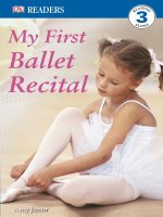 DK readers   level 3   my first ballet recital 