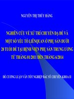 NGHIÊN cứu về xử TRÍ CHUYỂN dạ đẻ và một số yếu tố LIÊNQUAN ở PHỤ sản dưới 20 TUỔI đẻ tại BỆNH VIỆN PHỤ sản TRUNG ƯƠNG từ THÁNG 012011 đến THÁNG 62014 