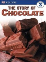 DK readers   level 3   story of chocolate 