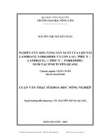 Nghiên cứu khả năng sản xuất của lợn nái Landrace, Yorkshire và con lai (♂PiDu x ♀ Landrace), (♂PiDu x ♀Yorkshire) nuôi tại Tỉnh Tuyên Quan