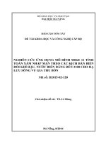 Nghiên cứu ứng dụng mô hình Mike 11 tính toán xâm nhập mặn theo các kịch bản biến đổi khí hậu, nước biển dâng đến 2100 cho hạ lưu sông Vu Gia Thu Bồn