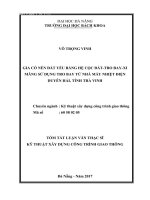 Gia cố nền đất yếu bằng hệ cọc đất-tro bay-xi măng sử dụng tro bay từ nhà máy nhiệt điện Duyên Hải, tỉnh Trà Vin