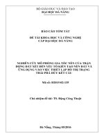 Nghiên cứu mô phỏng gia tốc nền của trận động đất xét đến yếu tố kiến tạo nền đất và ứng dụng vào việc thiết lập đồ thị trạng thái phá hủy kết cấ