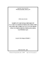 Nghiên cứu một số đặc điểm dịch tễ của vi rút gây bệnh Lở mồm long móng trên đàn trâu, bò và hiệu lực của vắc xin trong công tác phòng dịch Lở mồm long móng tại tỉnh Bắc Kạn (LV thạc sĩ)