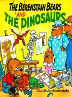 Berenstain bears and the dinosaurs 