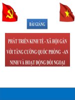 bài giảng powpoi phát triển kinh tế xã hội gắn với tăng cường quóc phòng an ninh và hoạt động đối ngoại