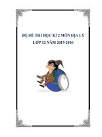 Bộ đề thi học kì 2 môn Địa lí lớp 12 năm 2015-2016