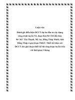 Đề tài Đánh giá điều kiện đại chất CT dự án đầu tư xây dựng công trình tuyến N2, đoạn Km 94+210 đến Km 96+363 Tân Thạnh, Mỹ An, Đồng Tháp Mười, tỉnh Đồng Tháp