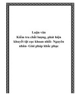 Luận văn Kiểm tra chất lượng, phát hiện khuyết tật cọc khoan nhồi  Nguyên nhân  Giải pháp khắc phục