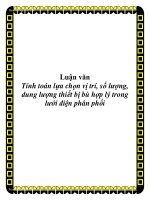 Tính toán lựa chọn vị trí, số lượng, dung lượng thiết bị bù hợp lý trong lưới điện phân phối
