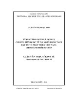 Tăng cường quản lý dịch vụ chuyển tiền quốc tế tại Ngân hàng TMCP Đầu tư và phát triển Việt Nam  chi nhánh Thái Nguyên (LV thạc sĩ)