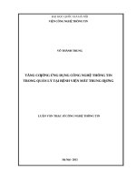 Luận văn thạc sĩ TĂNG CƯỜNG ỨNG DỤNG CÔNG NGHỆ THÔNG TIN TRONG QUẢN lý tại BỆNH VIỆN mắt TRUNG ƯƠNG 