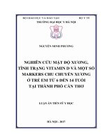 Nghiên cứu mật độ xương, tình trạng vitamin d và một số markers chu chuyển xương ở trẻ từ 6 đến 14 tuổi tại thành phố cần thơ 