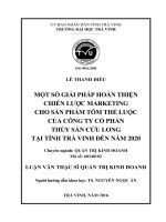 Một số giải pháp hoàn thiện chiến lược marketing cho sản phẩm tôm thẻ luộc của công ty cổ phần thủy sản cửu long tại tỉnh trà vinh đến năm 2020 (tóm tắt - trích đoạn)