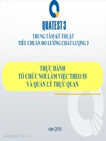 THỰC HÀNH TỔ CHỨC NƠI LÀM VIỆC THEO 5S VÀ QUẢN LÝ TRỰC QUAN TRUNG TÂM KỸ THUẬT TIÊU CHUẨN ĐO LƯỜNG CHẤT LƯỢNG 3