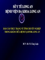Báo Cáo Thực Trạng Về Tính Chuyên Nghiệp Trong Khám Chữa Bệnh Tại BVĐK Long An