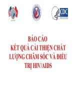 Báo Cáo Kết Quả Cải Thiện Chất Lượng Chăm Sóc Và Điều Trị HIV/AIDS