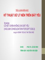 Kỹ thuật xử lý nền đất yếu bằng phương cố kết chân khôngVACUUM CONSOLIDATION FOR SOFT SOILS