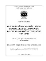 Giải pháp nâng cao chất lượng đánh giá kết quả công việc tại chi nhánh thông tin di động trà vinh (tóm tắt  trích đoạn)