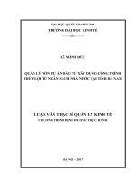 Quản lý vốn dự án đầu tư xây dựng công trình thủy lợi từ ngân sách nhà nước tại tỉnh hà nam (Tóm tắt, trích đoạn)