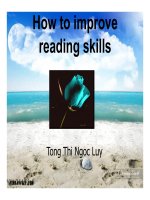 Bài giảng How to improve reading skills Bài giảng How to improve reading skills