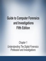Guide to Computer forensics and investigations (Fifth edition)  Chapter 1 Understanding the digital forensics profession and investigations