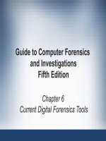 Guide to Computer forensics and investigations  Chapter 6 Current digital forensics tools