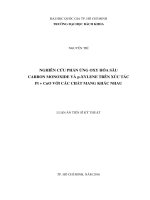Nghiên cứu phản ứng oxy hóa sâu carbon monoxide và p xylene trên xúc tác pt + cuo với các chất mang khác nhau 