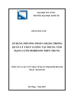 tóm tắt Áp dụng phương pháp 6 Sigma trong quản lý chất lượng tại Trung tâm Mạng lưới Mobifone miền Trung