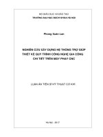 Luận án tiến sĩ nghiên cứu xây dựng hệ thống trợ giúp thiết kế quy trình công nghệ gia công chi tiết trên máy phay CNC 