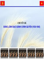 BÀI GIẢNG điện tử LỊCH sử ĐẢNG   CHUYÊN đề ĐẢNG LÃNH đạo đấu TRANH  GIÀNH CHÍNH QUYỀN