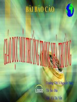 Báo cáo GIÁO DỤC MÔI TRƯỜNG TRONG NHÀ TRƯỜNG