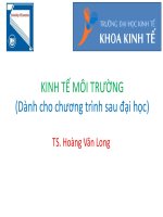 Bài giảng Kinh tế môi trường  Chương 2 Mối liên hệ giữa môi trường và kinh tế  TS. Hoàng Văn Long