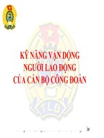 Kỹ Năng Vận Dộng Người Lao Động Của Cán Bộ Công Đoàn