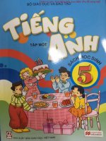 SÁCH TIẾNG ANH LỚP 5 TẬP 1 (CHƯƠNG TRÌNH THÍ ĐIỂM)