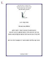 Kiến thức thực hành về kiểm soát huyết áp của bệnh nhân tăng huyết áp điều trị tại khoa khám bệnh Bệnh viện Bạch Mai năm 2013