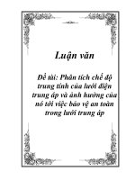 Phân tích chế độ trung tính của lưới điện trung áp và ảnh hưởng của nó tới việc bảo vệ an toàn trong lưới trung áp