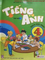 SÁCH TIẾNG ANH LỚP BỐN TẬP 1 (CHƯƠNG TRÌNH THÍ ĐIỂM)