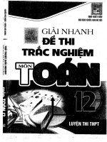 Thủ thuật giải nhanh đề thi trắc nghiệm toán 12