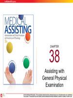 Medical assisting Administrative and clinical procedures (5e)  Chapter 38 Assisting with general physical examination