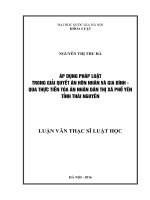 Áp dụng pháp luật trong giải quyết án hôn nhân và gia đình   qua thực tiễn tòa án nhân dân thị xã phổ yên tỉnh thái nguyên 