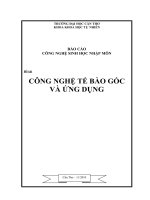 CÔNG NGHỆ TẾ BÀO GỐC VÀ ỨNG DỤNG