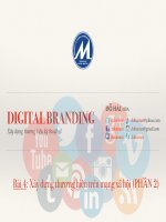 Bài giảng Digital branding (Xây dựng thương hiệu kỹ thuật số) Bài 4  Xây dựng thương hiệu trên mạng xã hội (Phần 2)