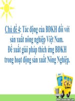 Tác động của BĐKH đối với sản xuất nông nghiệp Việt Nam. Đề xuất giải pháp thích ứng BĐKH trong hoạt động sản xuất Nông Nghiệp.