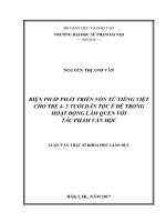 Biện pháp phát triển vốn từ tiếng việt cho trẻ 4 5 tuổi dân tộc ê đê trong hoạt động làm quen với tác phẩm văn học 