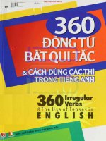 360 ĐỘNG TỪ BẤT QUY TẮC VÀ CÁCH DÙNG CÁC THÌ TRONG TIẾNG ANH