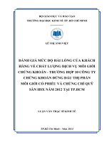 Đánh giá mức độ hài lòng của khách hàng về chất lượng dịch vụ môi giới chứng khoán   trường hợp 10 công ty chứng khoán đứng đầu thị phần môi giới cổ phiếu và chứng chỉ quỹ sàn HSX năm 2012 t 
