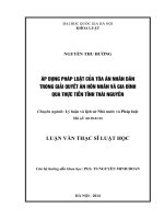 Áp dụng pháp luật của tòa án nhân dân trong giải quyết án hôn nhân và gia đình qua thực tiễn tỉnh thái nguyên 