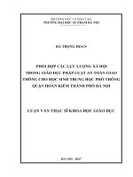Phối hợp các lực lượng xã hội trong giáo dục pháp luật an toàn giao thông cho học sinh trung học phổ thông quận hoàn kiếm, hà nội 