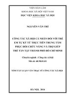 Công tác xã hội cá nhân đối với trẻ em tự kỷ từ thực tiễn trung tâm phục hồi chức năng và trợ giúp trẻ tàn tật, thành phố hồ chí minh (tt)